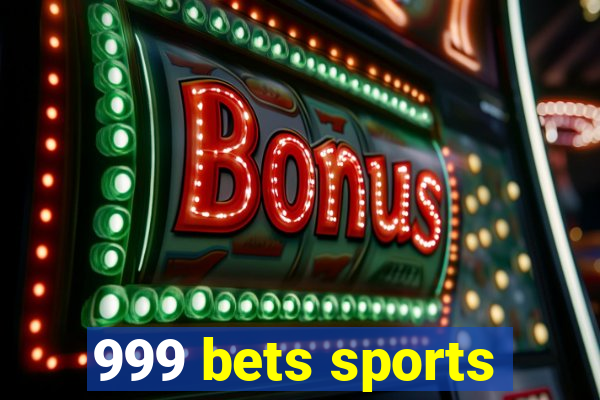 999 bets sports